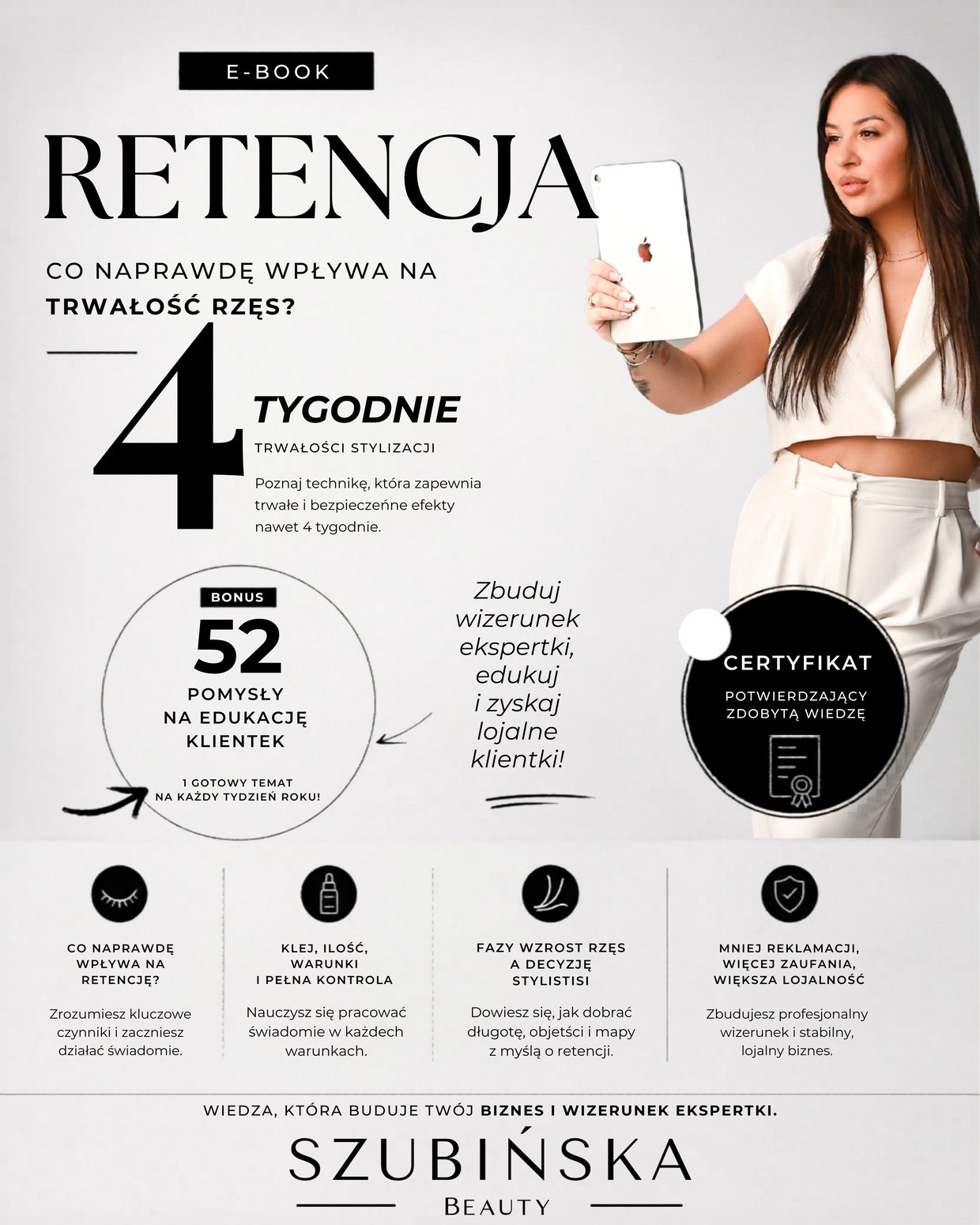 E-book Retencja – co naprawdę wpływa na trwałość rzęs? Trwałość stylizacji +4 tygodnie, bonus 52 tematy do edukacji klientek oraz certyfikat.